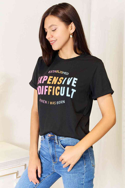 Expensive & Difficult Graphic T-Shirt
